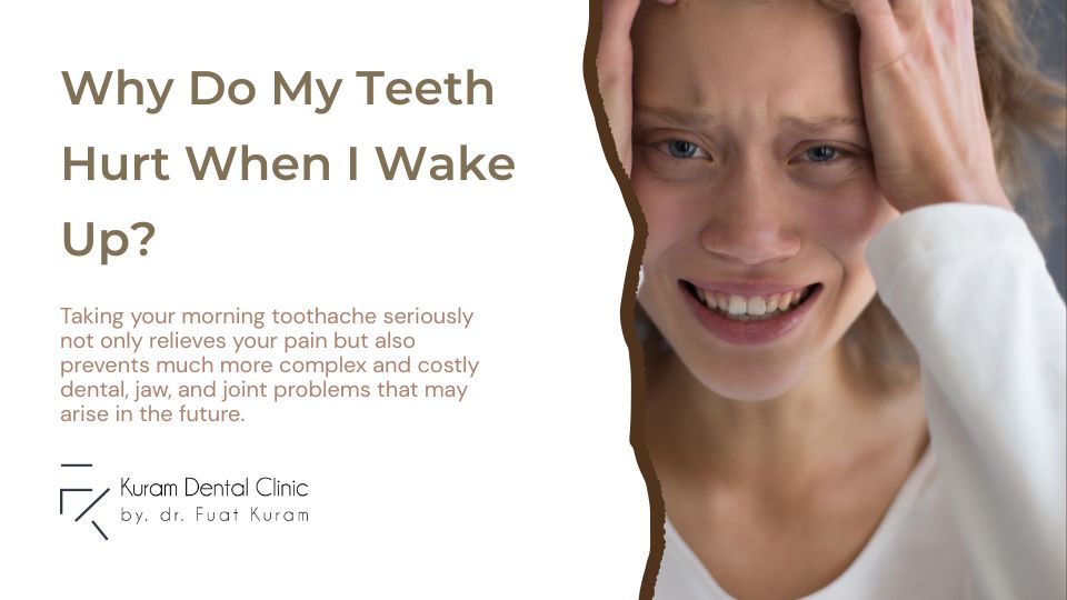 Why Do My Teeth Hurt When I Wake Up?